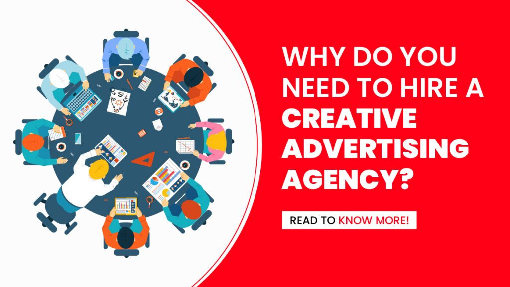 5 Reasons Why You Need To Hire A Creative Advertising Agency | Red